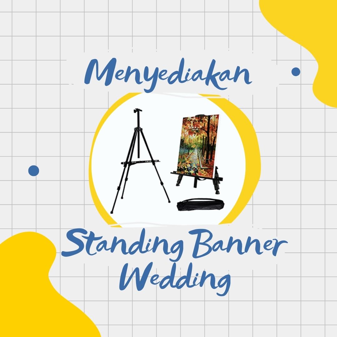 Menyediakan Standing Banner Wedding