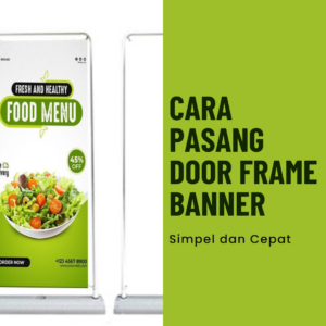 Cara Pasang Door Frame Banner