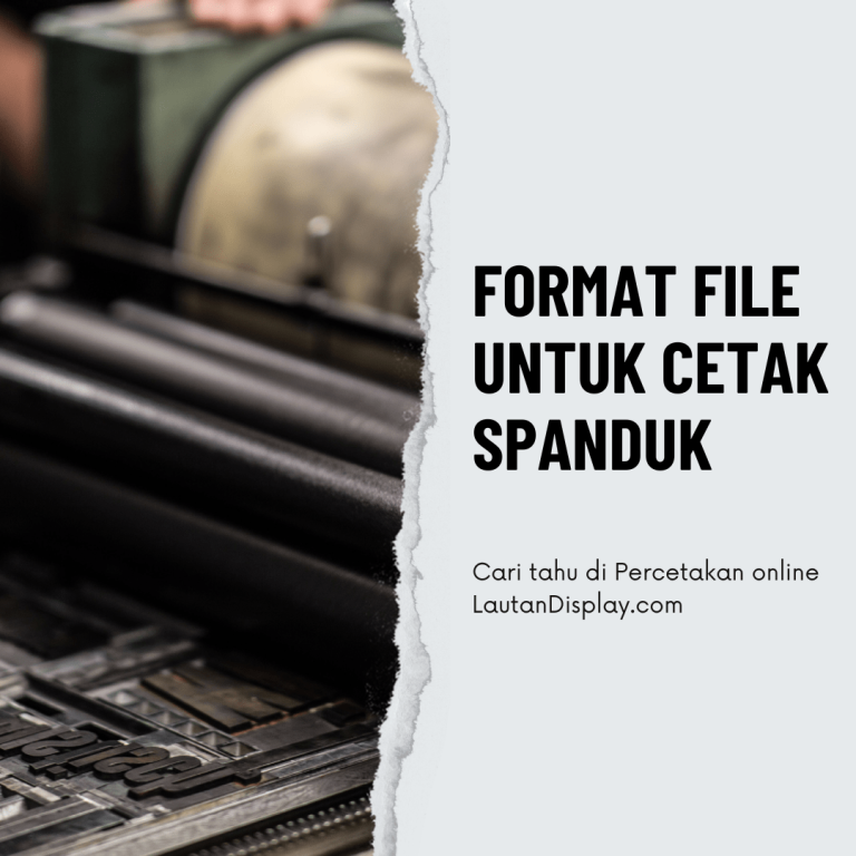 Format File untuk Cetak Spanduk