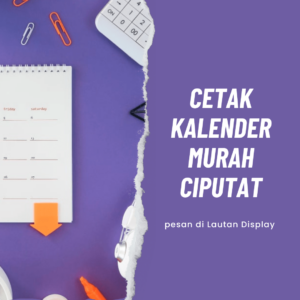 Cetak Kalender Murah Ciputat