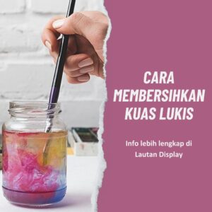 Cara-Membersihkan-Kuas-Lukis-Lautan-Display