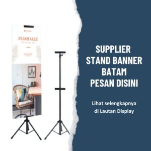 Supplier Stand Banner Batam Lautan Display