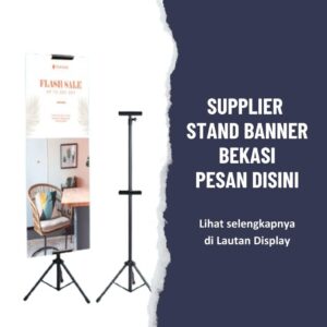 Supplier Stand Banner Bekasi Lautan Display