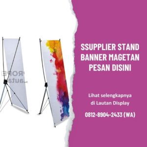 Supplier Stand Banner Magetan Lautan Display