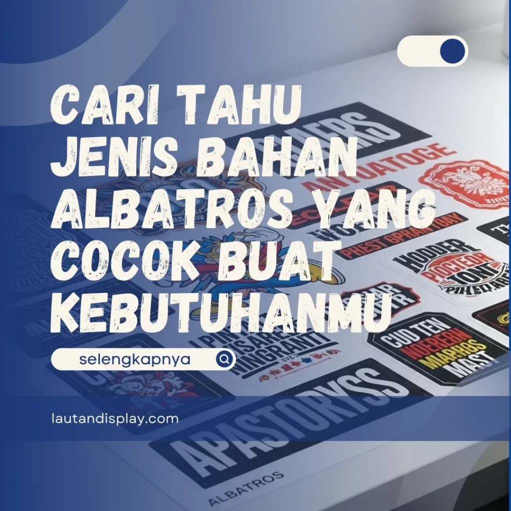  Jenis Bahan Albatros