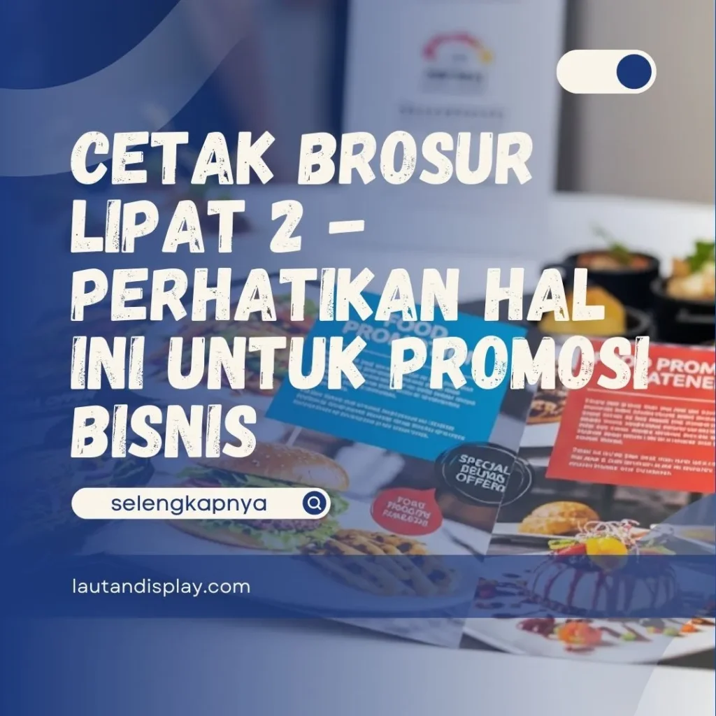 Cetak Brosur Lipat 2
