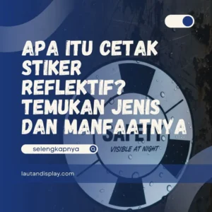 Cetak Stiker Reflektif