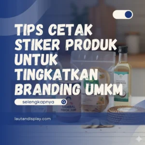 Cetak Stiker Produk