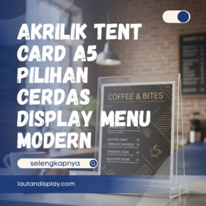 Ilustrasi akrilik tent card A5