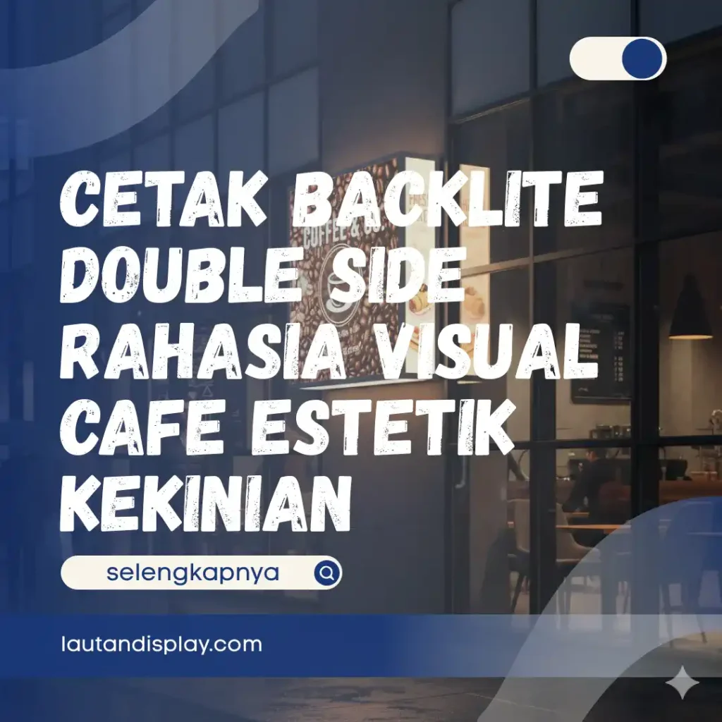 Ilustrasi cetak backlite double side