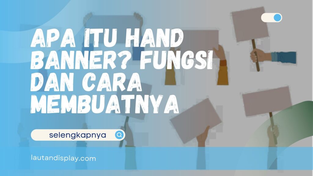 Apa Itu Hand Banner
