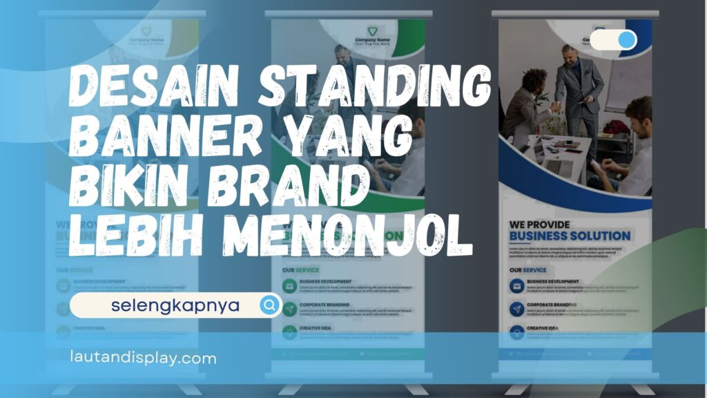 Desain Standing Banner