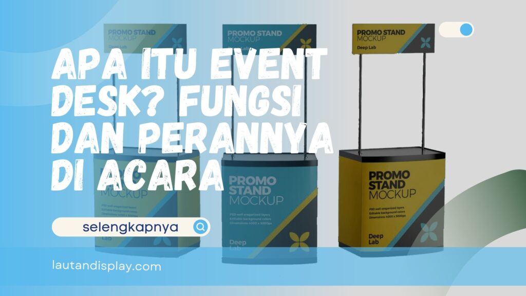 Apa Itu Event Desk