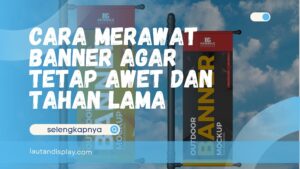 Cara Merawat Banner