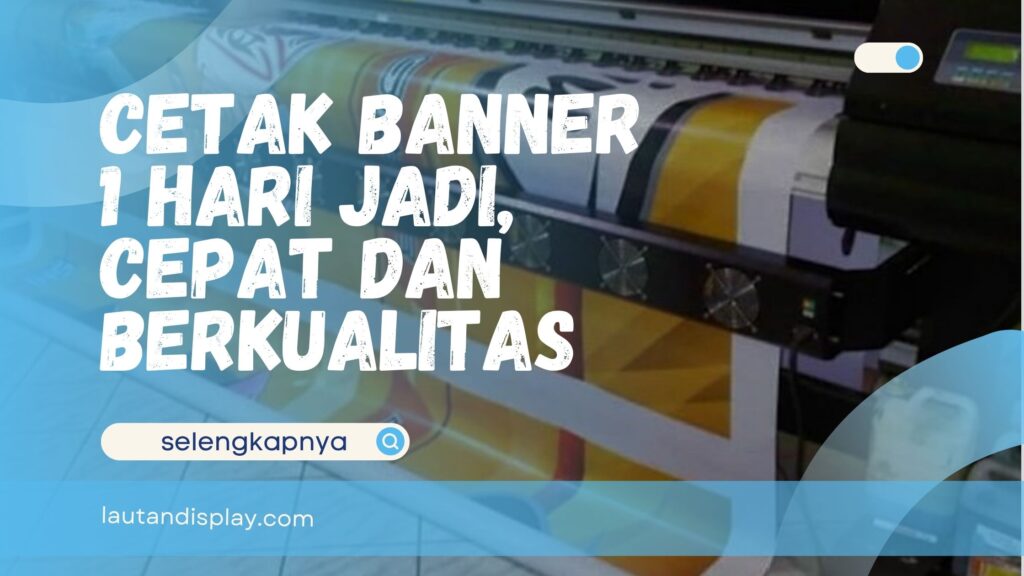 Cetak Banner 1 Hari Jadi