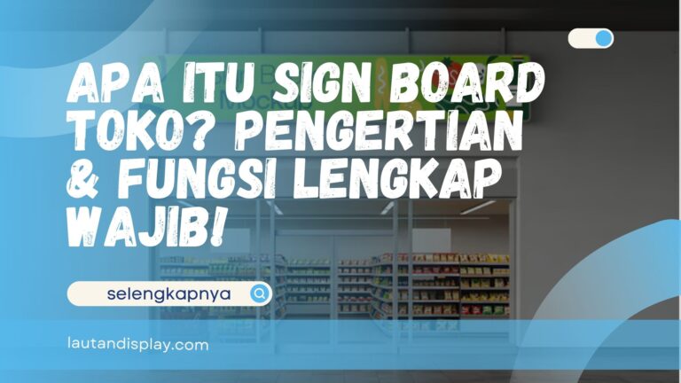Apa Itu Sign Board Toko