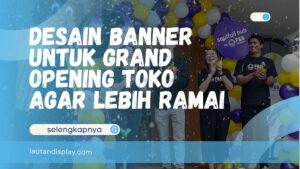 Desain Banner untuk Grand Opening Toko