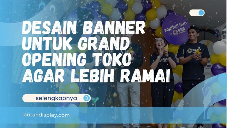 Desain Banner untuk Grand Opening Toko