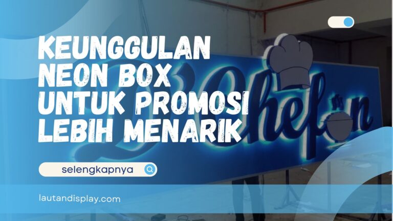 Keunggulan Neon Box