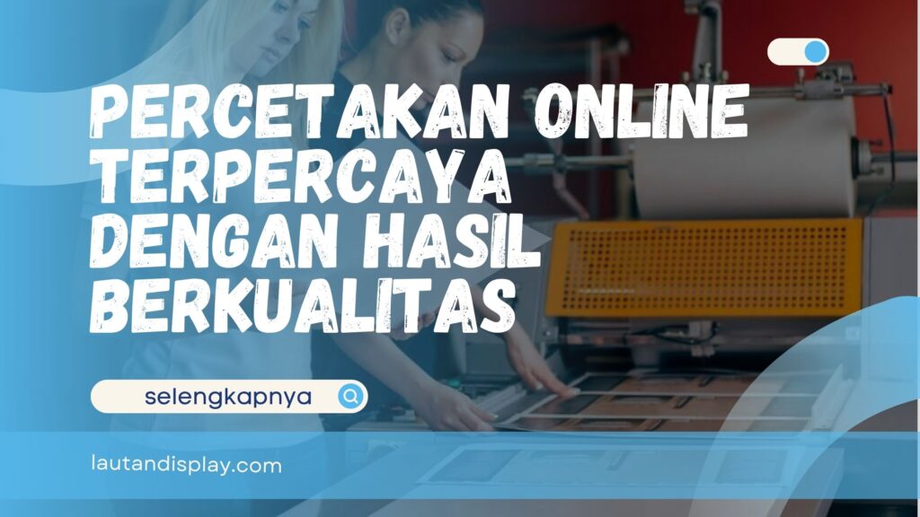 Percetakan Online Terpercaya