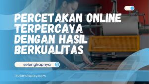 Percetakan Online Terpercaya