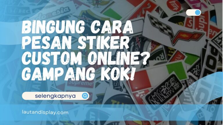 Cara Pesan Stiker Custom Online