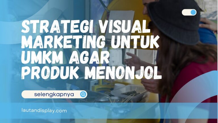 Strategi Visual Marketing untuk UMKM