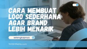 cara membuat logo sederhana untuk branding bisnis