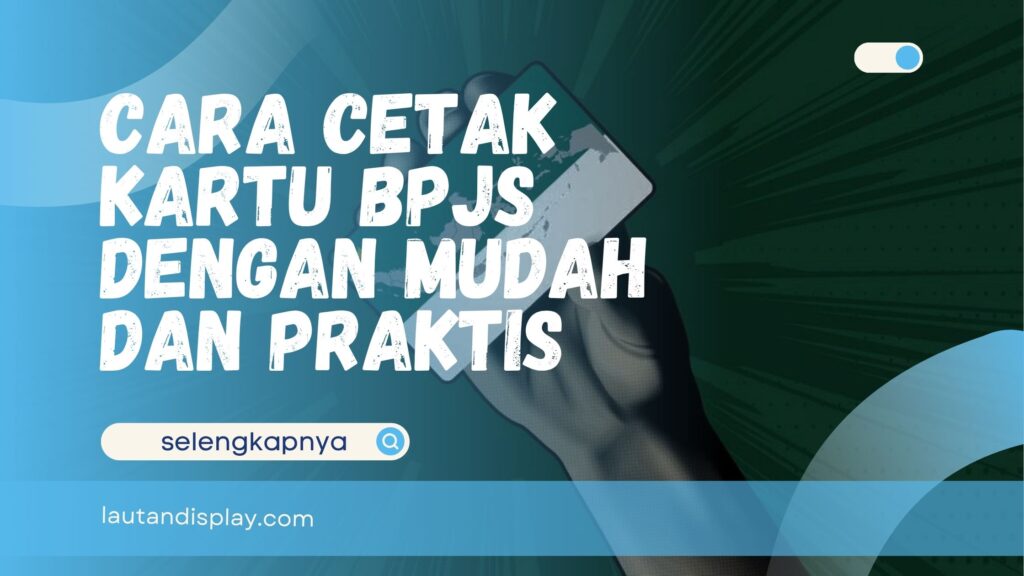Cara Cetak Kartu BPJS