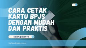 Cara Cetak Kartu BPJS