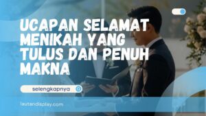 Ucapan selamat menikah untuk pasangan pengantin