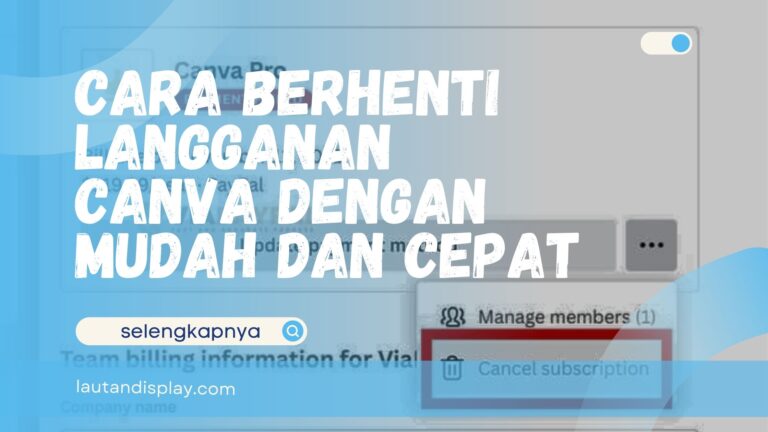 Cara Berhenti Langganan Canva