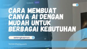 Cara Membuat Canva AI