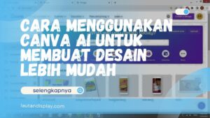 Cara Menggunakan Canva AI