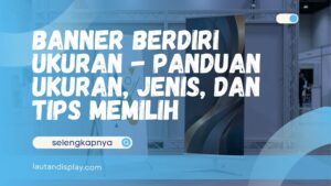 banner berdiri ukuran