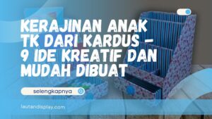kerajinan anak tk dari kardus